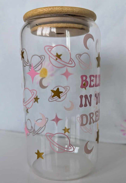 Believe In Your Dream Glass Can, 16oz